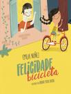 Livro - Felicidade Bicicleta - TIBI LIVROS