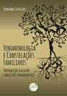 Livro - Fenomenologia e constelações familiares