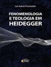 Livro - Fenomenologia E Teologia Em Heidegger