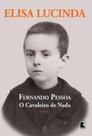 Livro - Fernando Pessoa, o cavaleiro de nada