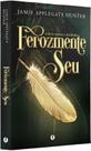 Livro - Ferozmente Seu
