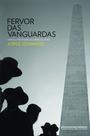 Livro - Fervor das vanguardas