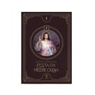Livro Festa da Misericórdia (Devocionário 1), Divina Misericórdia
