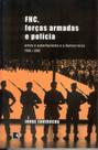 Livro - FHC, FORÇAS ARMADAS E POLÍCIA