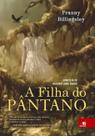 Livro - FILHA DO PANTANO, A