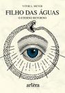 Livro - Filho das águas: o eterno retorno Livro - Filho das águas: o eterno retorno