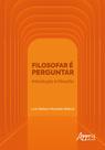 Livro - Filosofar é perguntar: introdução à filosofia