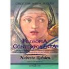 Livro Filosofia Contemporânea - Huberto Rohden O Drama Milenar do Homem em Busca da Verdade