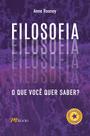 Livro - Filosofia: o que você quer saber?