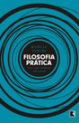 Livro - Filosofia prática: Ética, vida cotidiana, vida virtual
