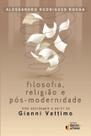 Livro - Filosofia, religião e pós-modernidade Livro - Filosofia, religião e pós-modernidade