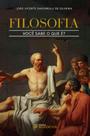 Livro - Filosofia- Você sabe o que é? Livro - Filosofia- Você sabe o que é?