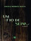 Livro - Fio De Seiva, Um - 2ª Ed.