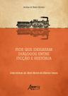 Livro - Fios que (Des)atam Diálogos entre Ficção e História uma Leitura de Mad Maria de Márcio Souza