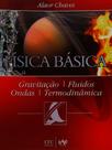 Livro - Física Básica - Gravitação, Fluidos, Ondas, Termodinâmica Livro - Física Básica - Gravitação, Fluidos, Ondas, Termodinâmica