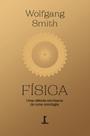 Livro - FÍSICA: Uma ciência em busca de uma ontologia