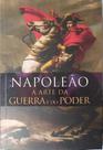 Livro Físico Napoleão A Arte da Guerra e do Poder - Editora Pé da Letra Livro Físico Napoleão A Arte da Guerra e do Poder - Editora Pé da Letra