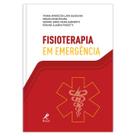 Livro - Fisioterapia em emergência Livro - Fisioterapia em emergência