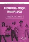 Livro - Fisioterapia na atenção primária à saúde: propostas para a prática