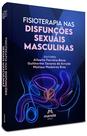 Livro - Fisioterapia nas disfunções sexuais masculinas