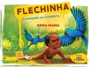 Livro - Flechinha: o príncipe da floresta Livro - Flechinha: o príncipe da floresta
