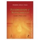 Livro - Flexibilidade e alongamento