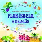 Livro - Florisbelo, o dragão