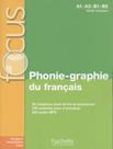 Livro - Focus - Phonie-Graphie Du Francais (A1-B2)
