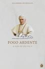 Livro - Fogo Ardente - A vida de São Pio X