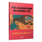Livro - FOI ACABAR BEM NA NOSSA VEZ