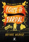Livro - Foice e Pardal (Trilogia Morrendo de Amor - Livro 3)