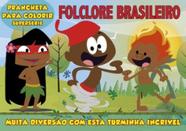 Livro - Folclore brasileiro - Prancheta para colorir - Supersérie