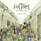 Livro - Foliões do passaredo Livro - Foliões do passaredo