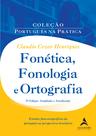 Livro - Fonética, fonologia e ortografia Livro - Fonética, fonologia e ortografia