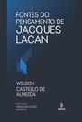Livro - Fontes do pensamento de Jacques Lacan