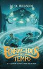 Livro Foragidos do Tempo A Lenda de Samuca dos Milagres N D Wilson