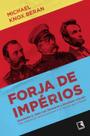 Livro - Forja de impérios