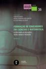 Livro - Formação de Educadores em Ciências e Matemática: Estreitando as relações entre ensino e pesquisa: Volume 2