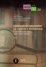 Livro - Formação de Educadores em Ciências e Matemática: Estreitando as Relações entre Ensino e Pesquisa