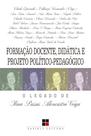 Livro - Formação docente, didática e projeto político-pedagógico Livro - Formação docente, didática e projeto político-pedagógico