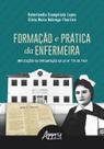 Livro - Formação e prática da enfermeira: implicações da implantação da lei n° 775 de 1949 Livro - Formação e prática da enfermeira: implicações da implantação da lei n° 775 de 1949