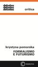 Livro - Formalismo e futurismo Livro - Formalismo e futurismo
