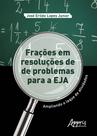 Livro - Frações em resoluções de problemas para a EJA: ampliando o leque de atividades