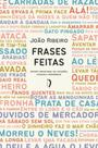 Livro - Frases feitas: Estudo conjetural de locuções, ditados e provérbios