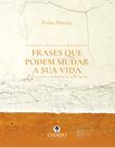 Livro - Frases que podem mudar a sua vida Livro - Frases que podem mudar a sua vida