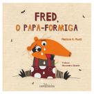 Livro - Fred, o Papa-Formiga