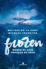 Livro - Frozen (Vol. 1 Mundo de gelo, coração de fogo) Livro - Frozen (Vol. 1 Mundo de gelo, coração de fogo)