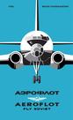 Livro Fuel Aeroflot Fly Soviet: Uma História Visual
