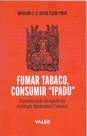 Livro - Fumar Tabaco, consumir "Ipadu"