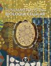 Livro - Fundamentos da Biologia Celular